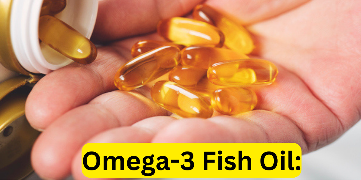 Omega-3 Fish Oil