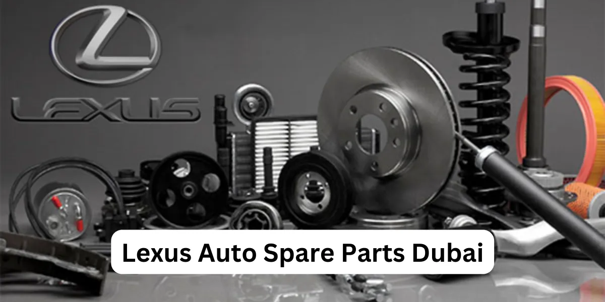 Lexus Auto Spare Parts Dubai