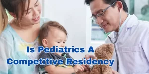 is pediatrics a competitive residency