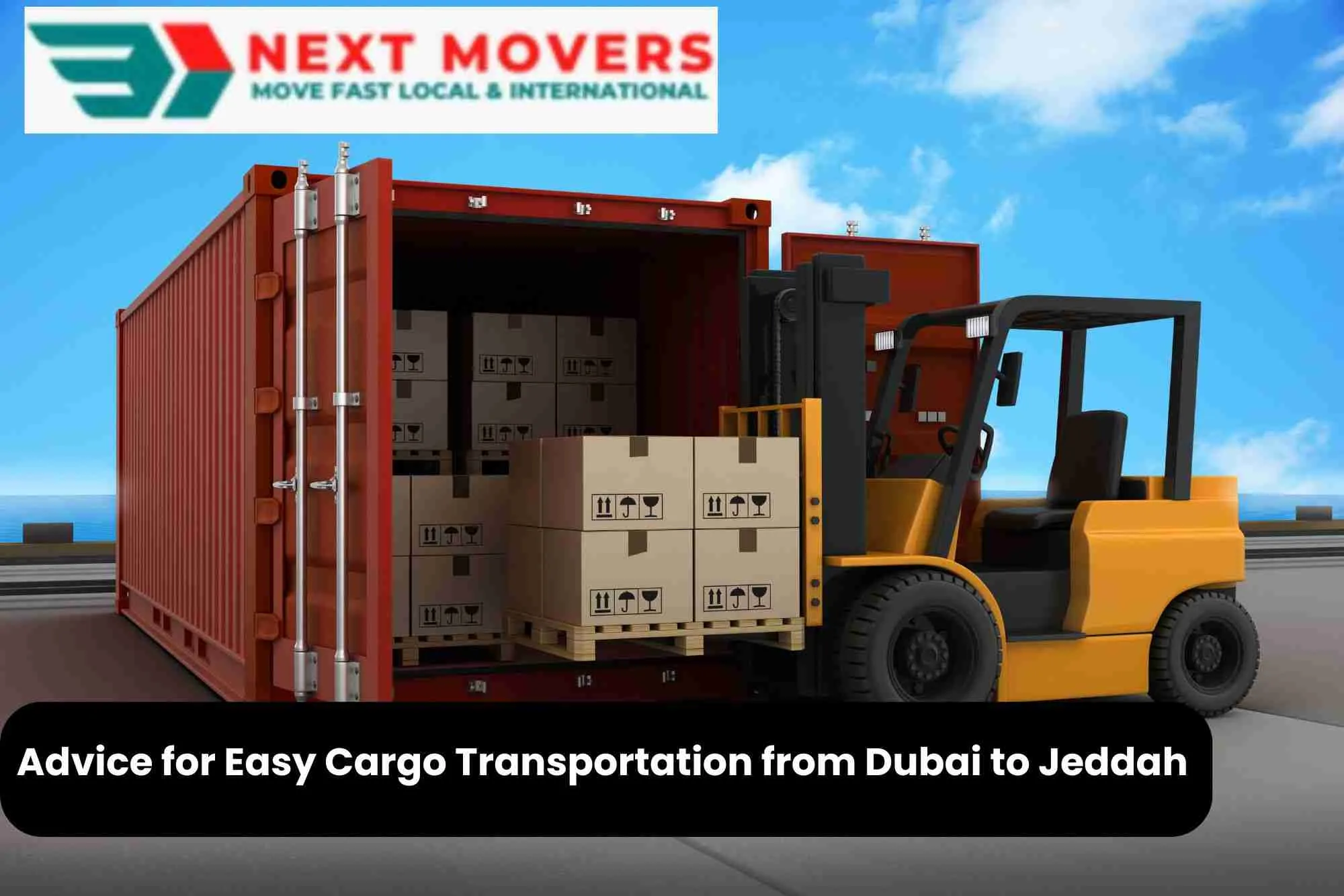 Advice for Easy Cargo Transportation from Dubai to Jeddah