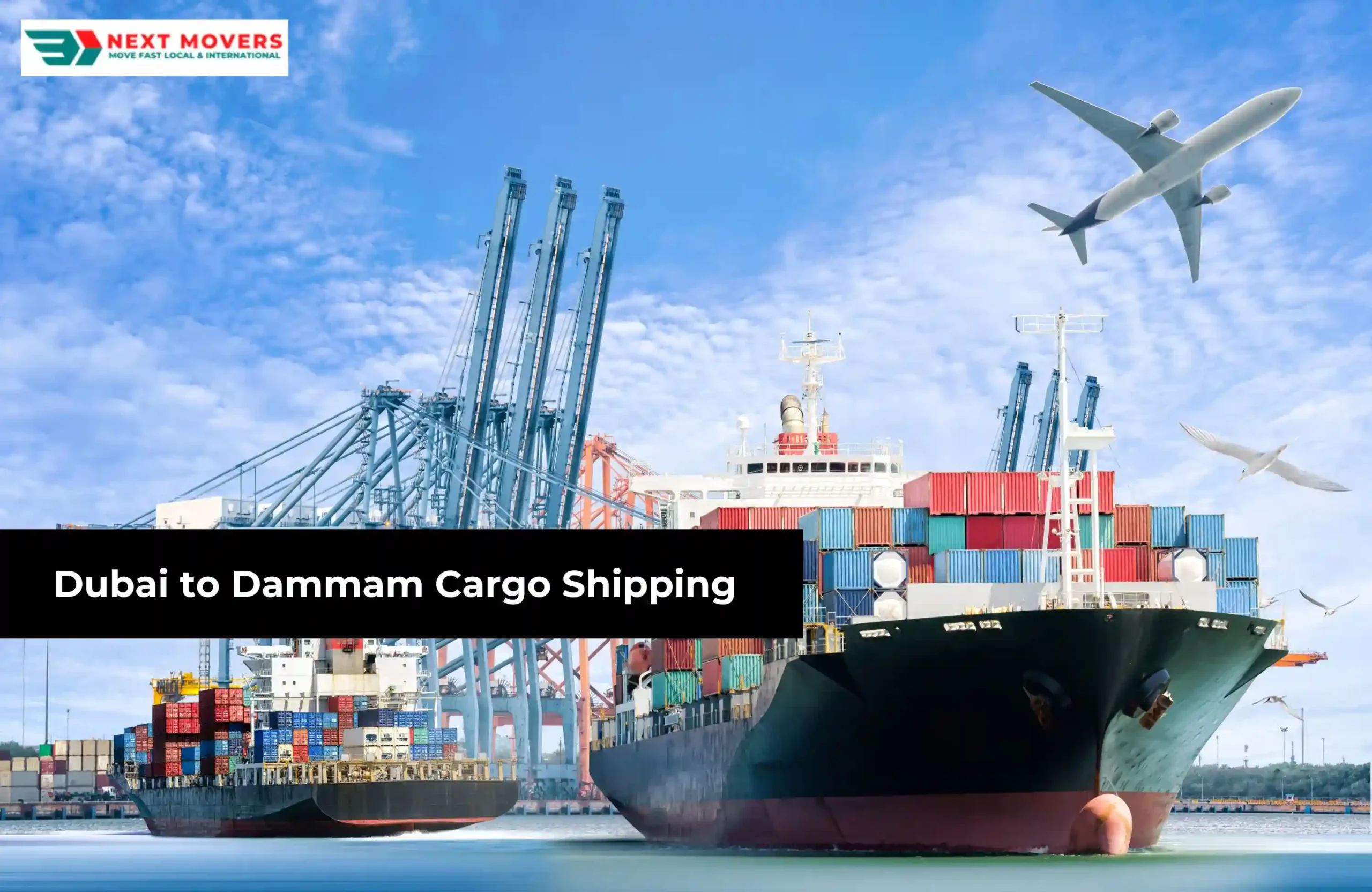 Dubai to Dammam Cargo Shipping | Fast & Reliable Services