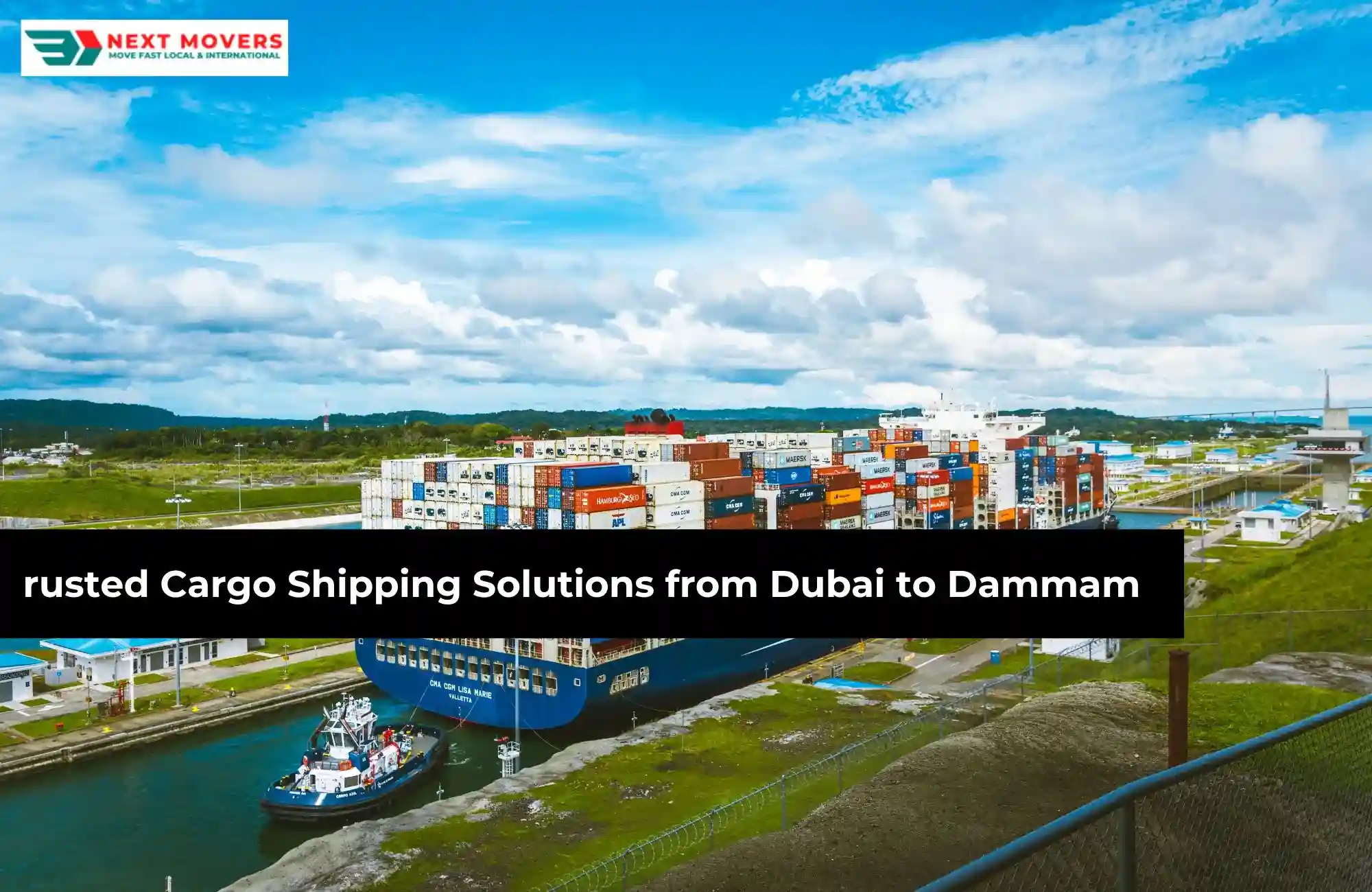 Trusted Cargo Shipping Solutions from Dubai to Dammam