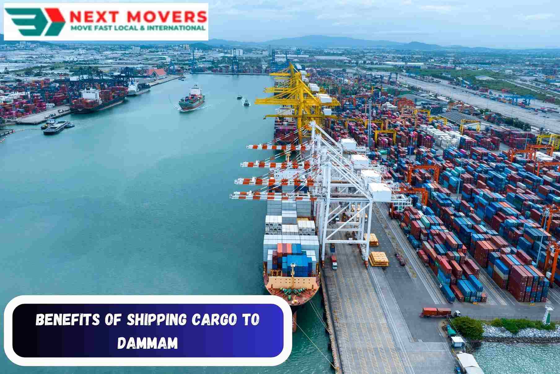 Benefits of Shipping Cargo to Dammam