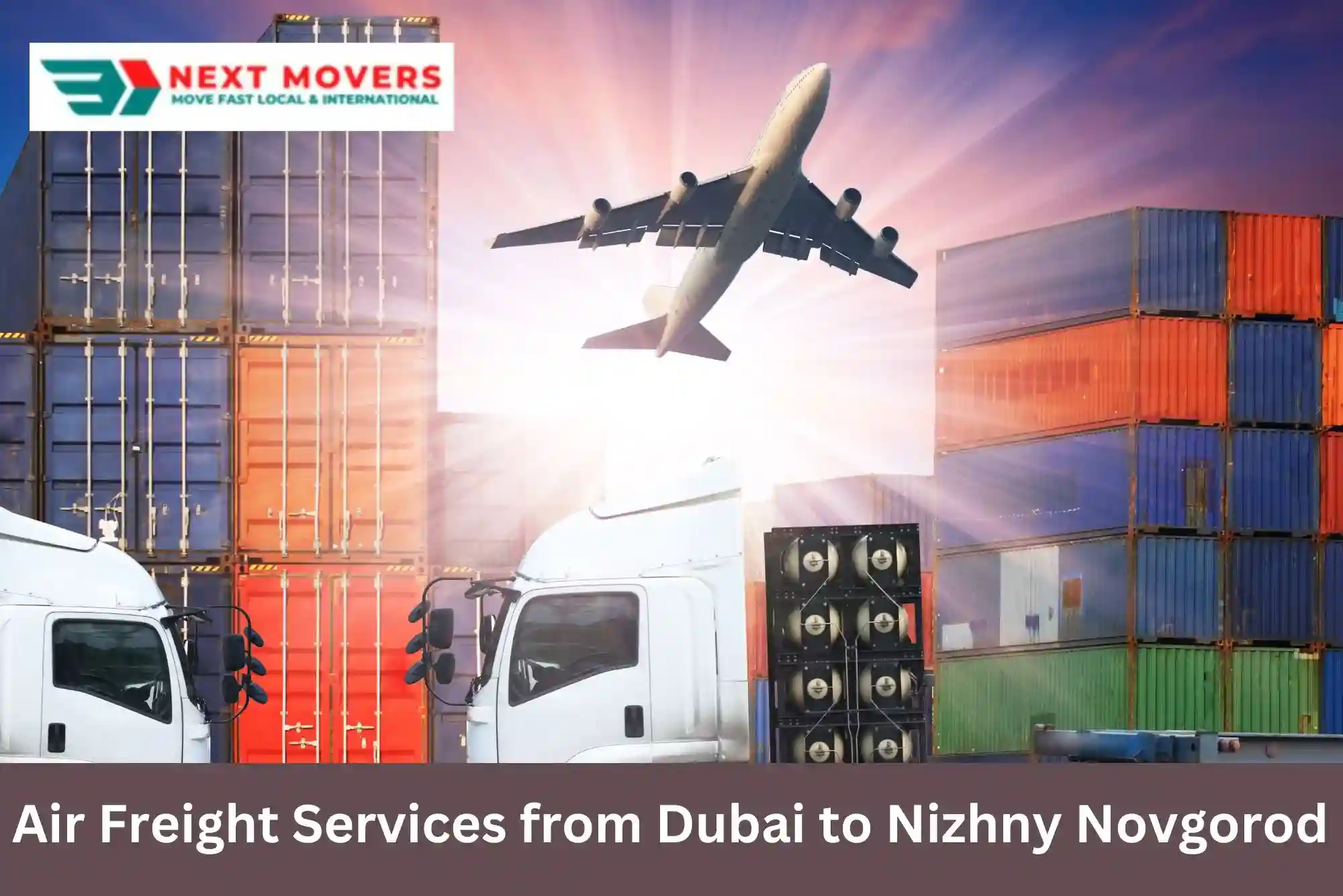 Air Freight Services from Dubai to Nizhny Novgorod