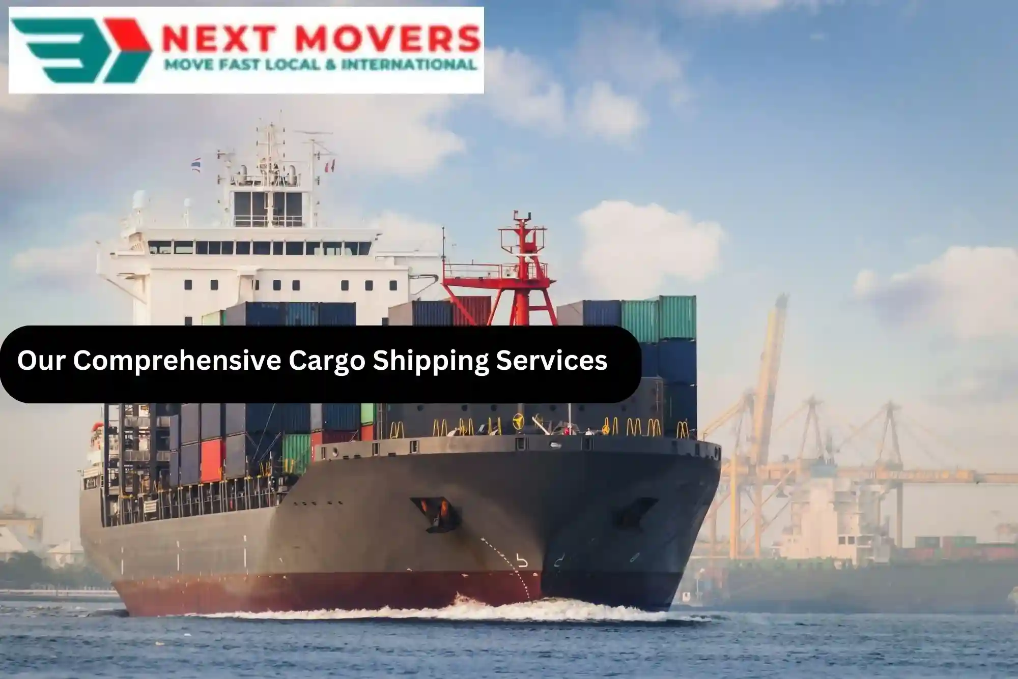 Our Comprehensive Cargo Shipping Services