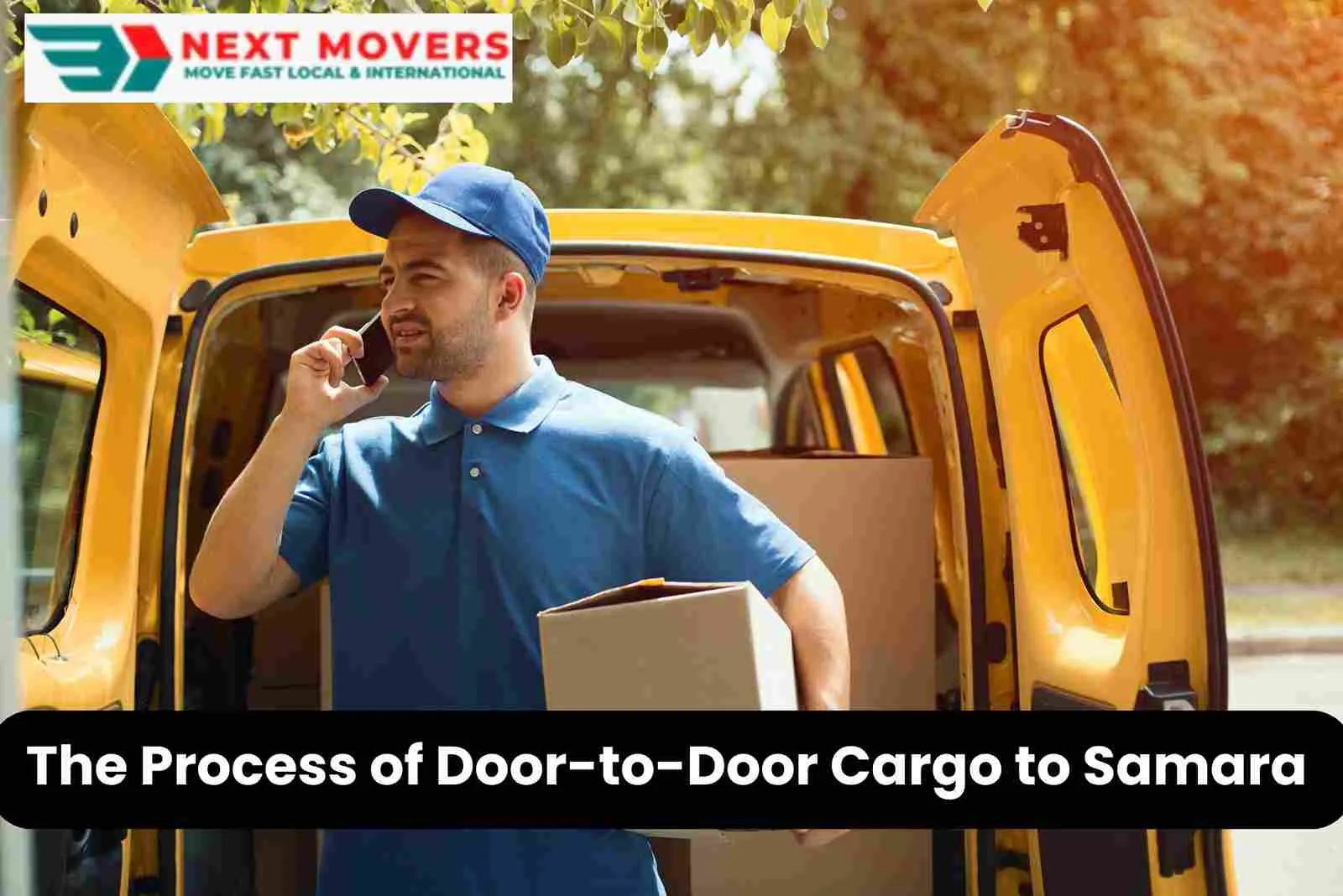 The Process of Door-to-Door Cargo to Samara