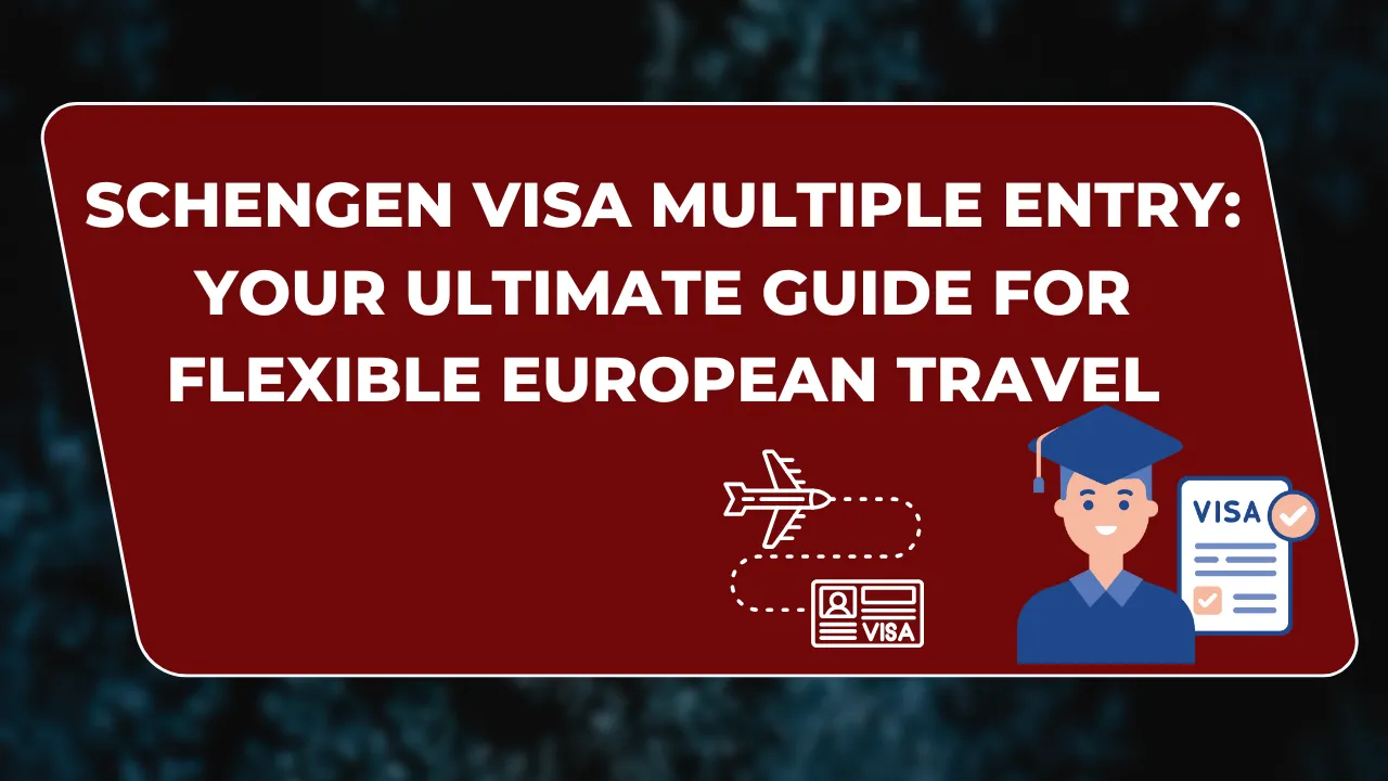 Schengen Visa Multiple Entry